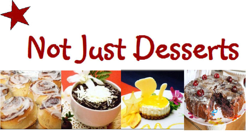 Not Just Desserts – Fabulous Healthy Desserts!
